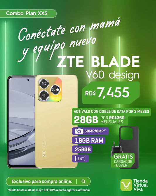 OFERTA EXCLUSIVA -  Plan 360 +  ZTE V60 Design